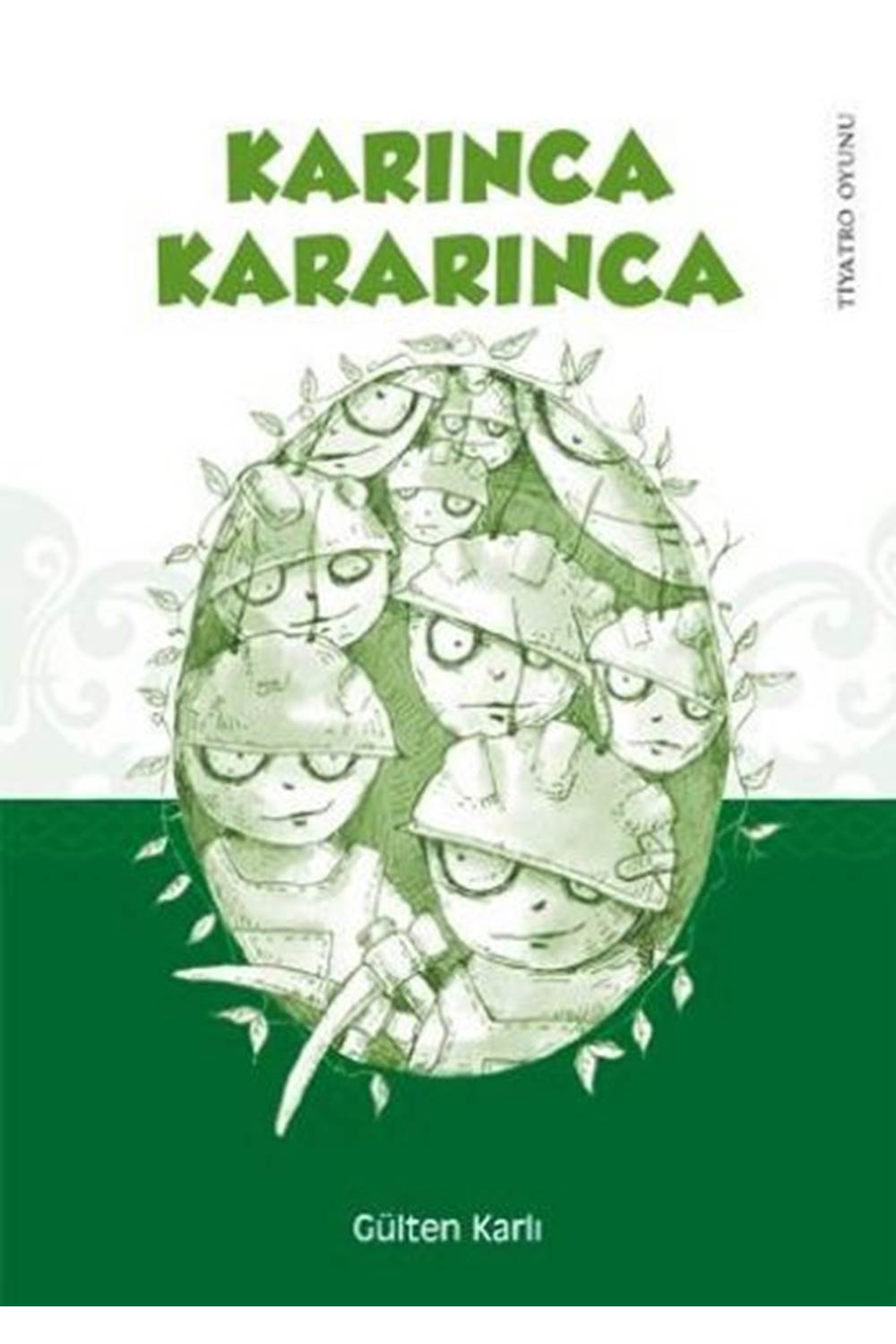 Karınca Kararınca