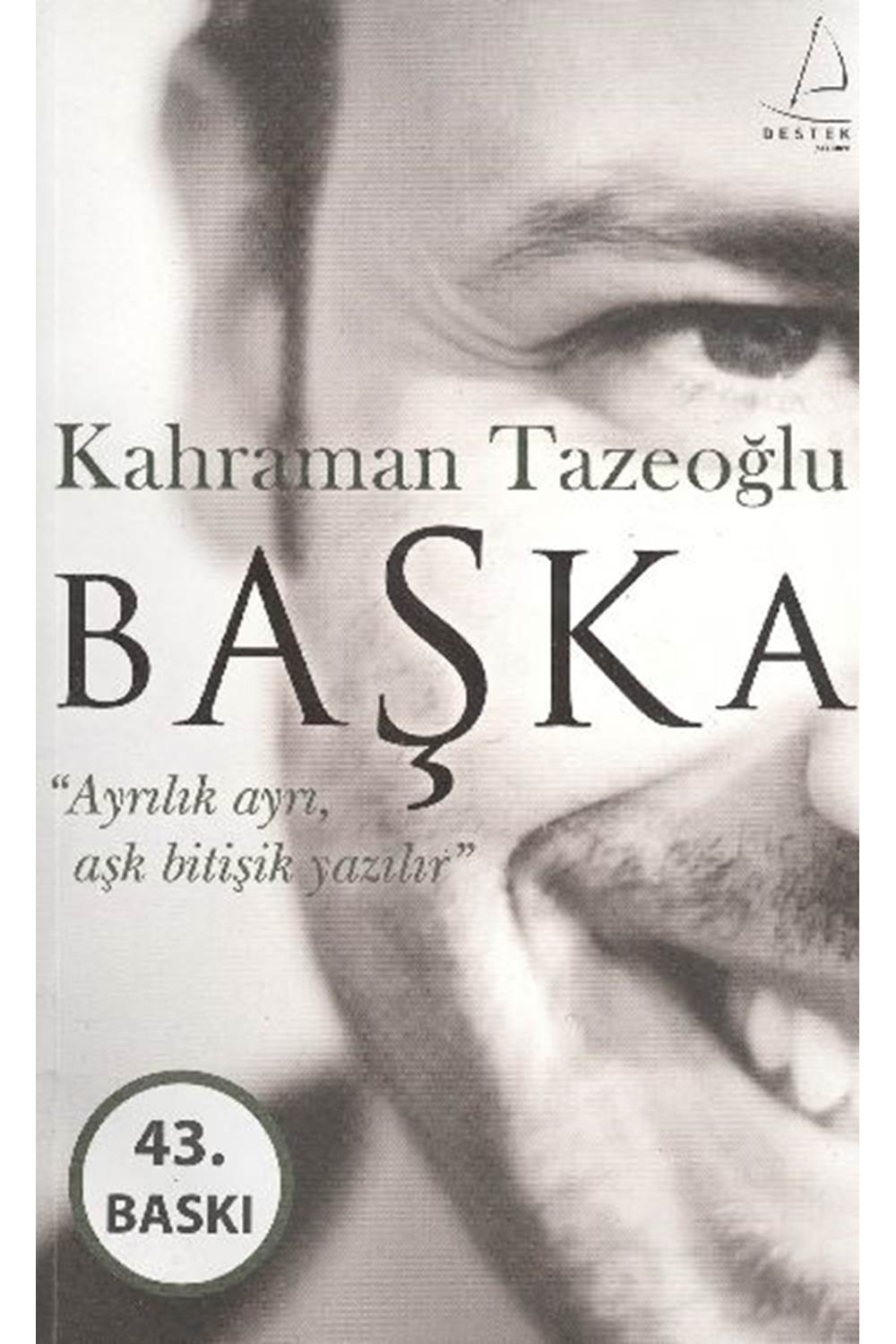 Başka Ayrılık Ayrı Aşk Bitişik Yazılır