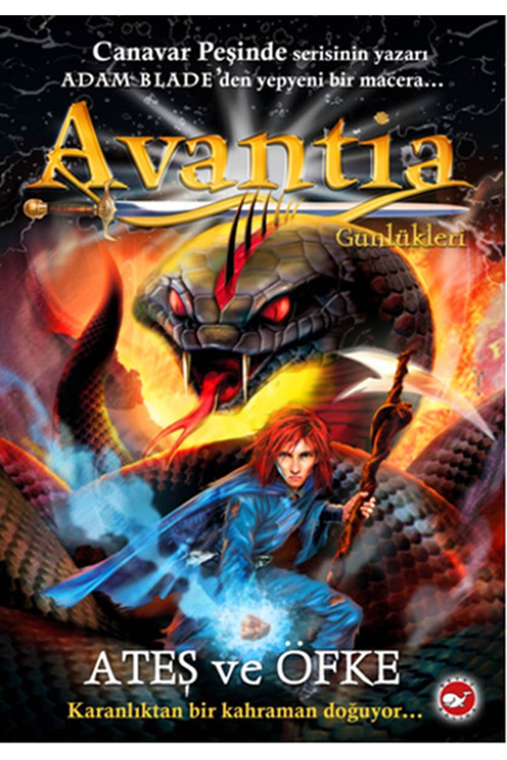 Avantia Günlükleri 4 Ateş ve Öfke