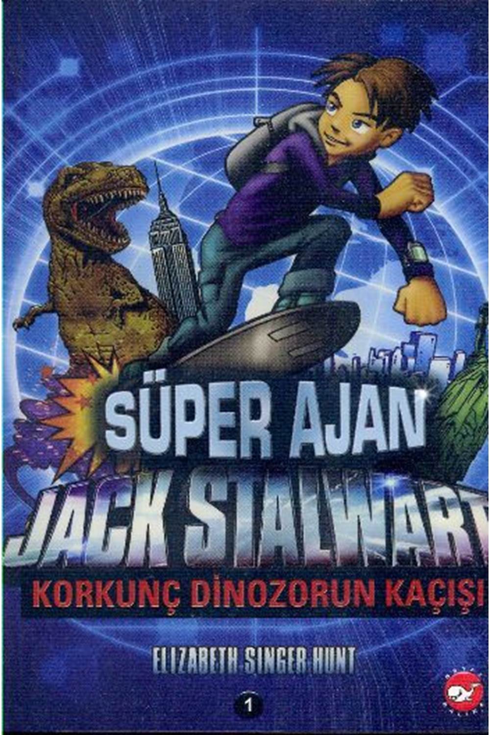 SÜPER AJAN JACK STALWART 01 - KORKUNÇ DİNOZORUN KAÇIŞI