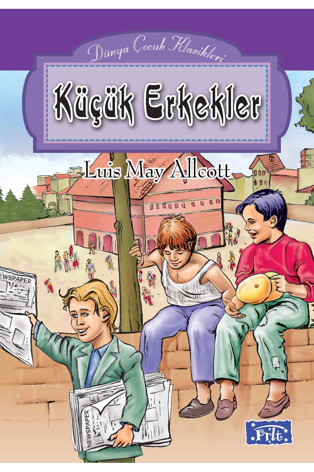 Dünya Çocuk Klasikleri Dizisi Küçük Erkekler