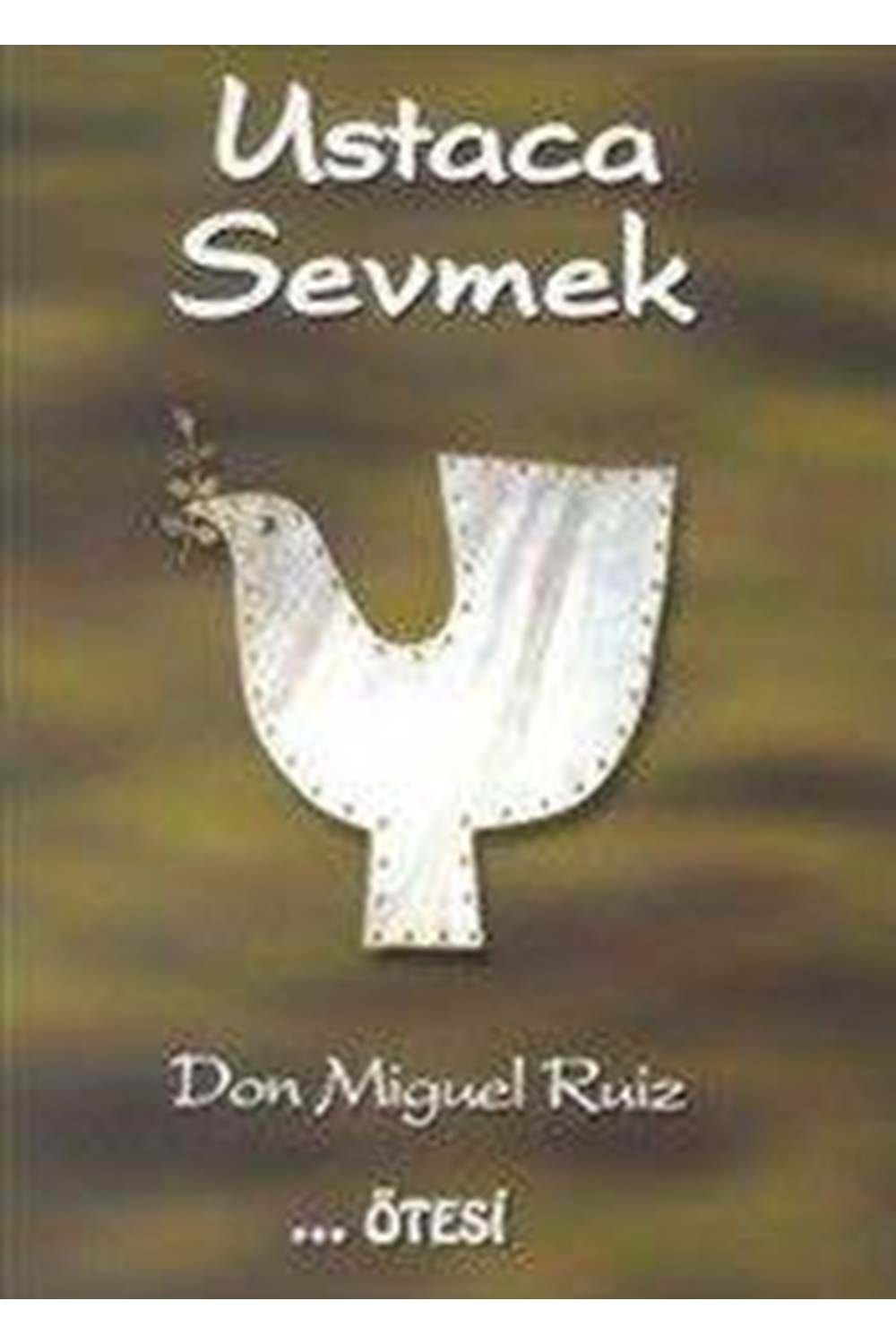 Ustaca Sevmek