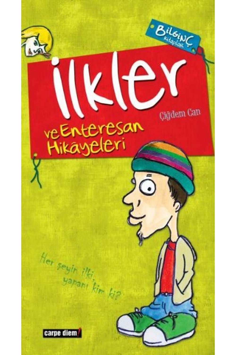 İlkler ve Enteresan Hikayeleri Bilginç Kitaplar 8