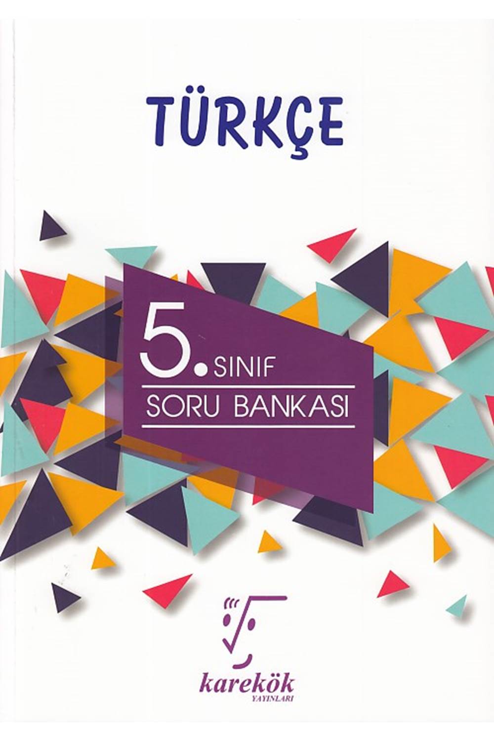 KAREKÖK 5.SINIF TÜRKÇE SORU BANKASI