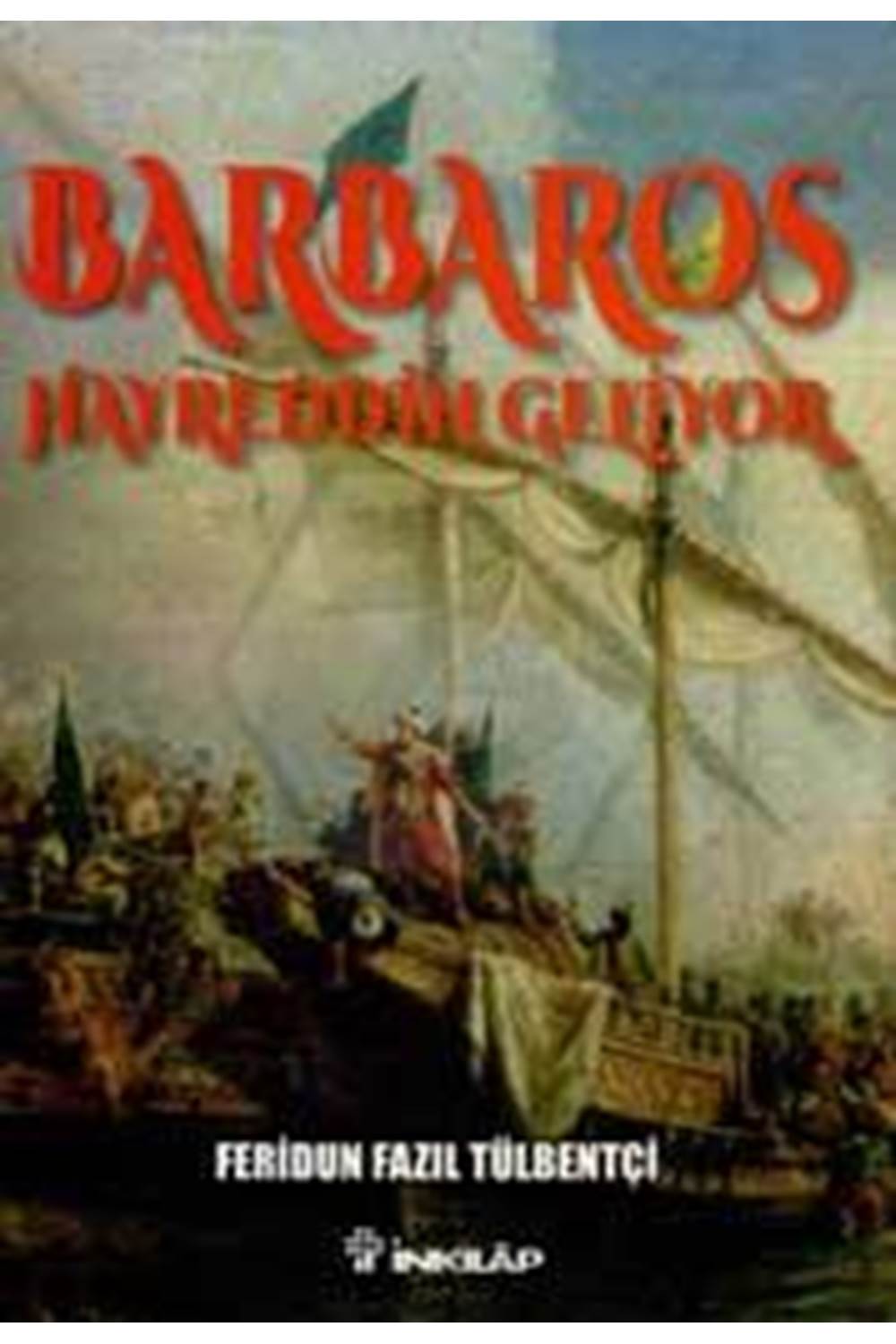 Barbaros Hayrettin Geliyor