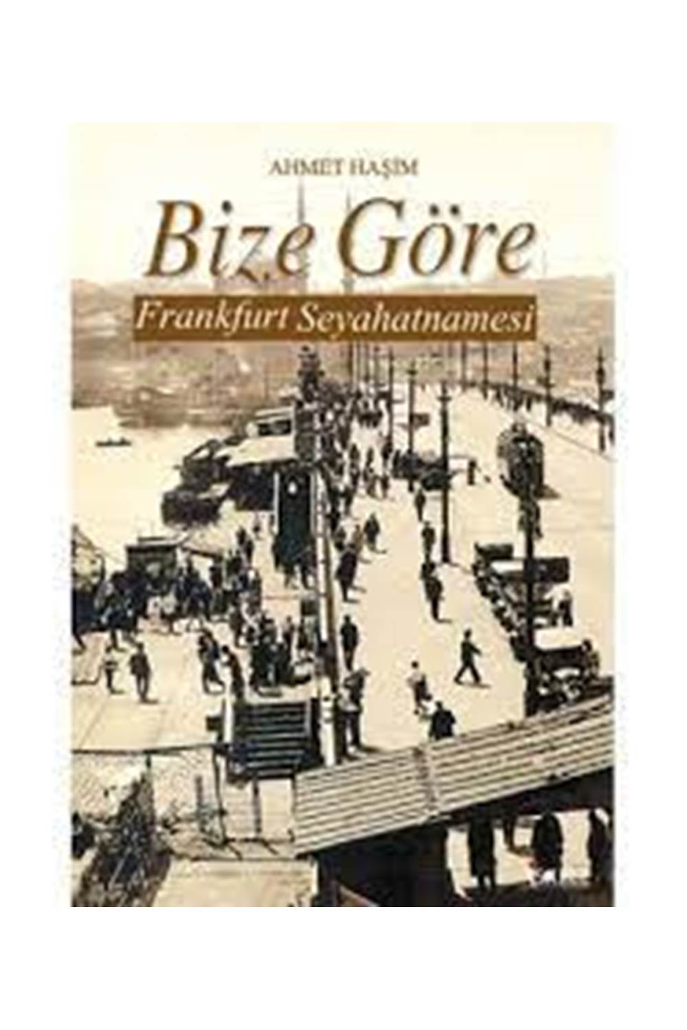 Bize Göre Frankfurt Seyahatnamesi