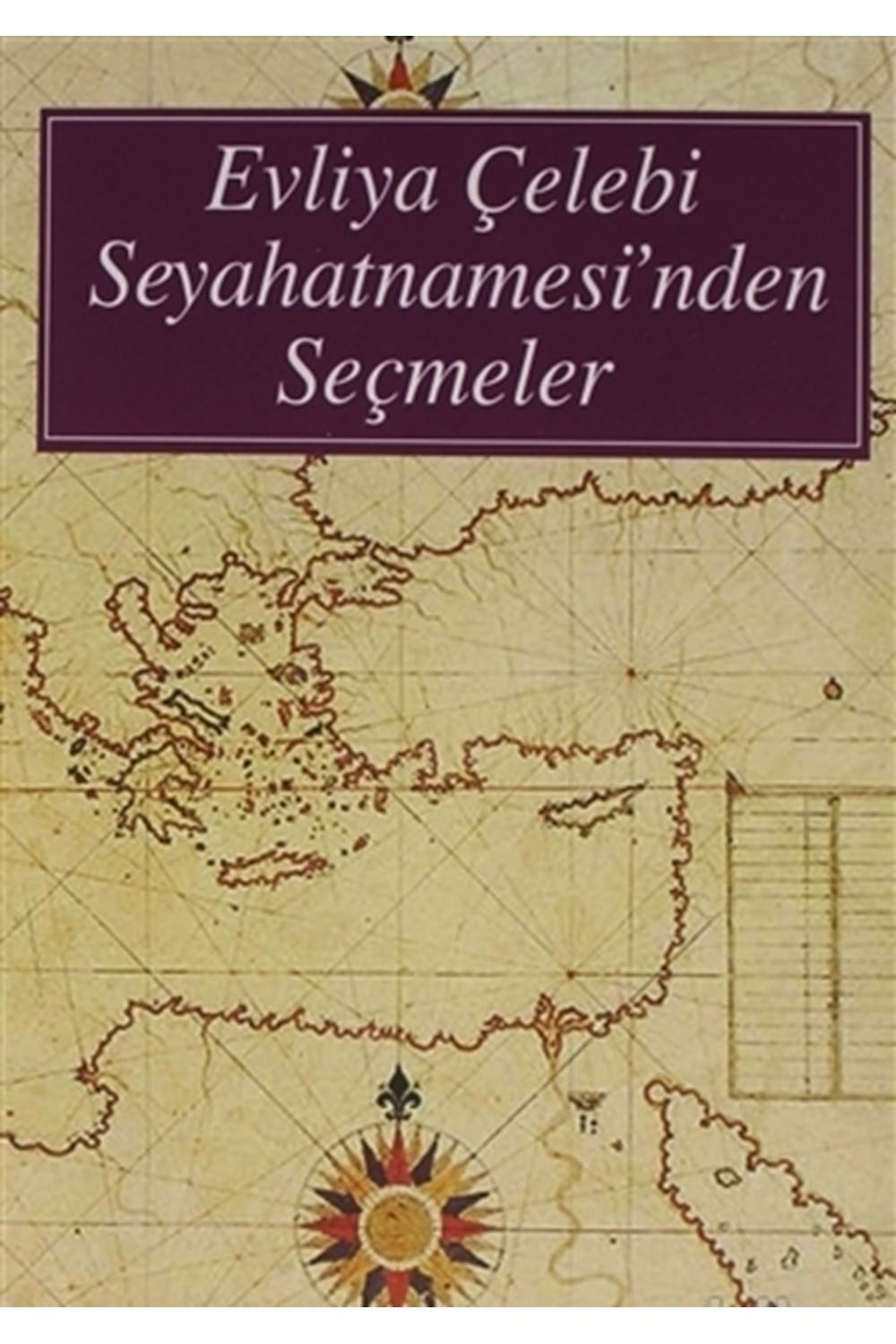 Evliya Çelebi Seyahatnamesinden Seçmeler