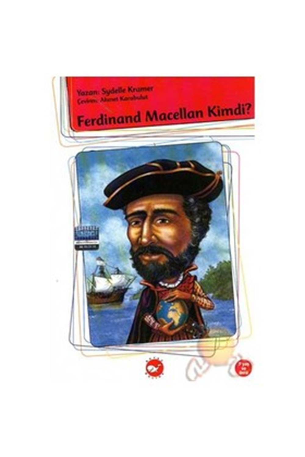 KİM KİMDİ? SERİSİ - FERDİNAND MACELLAN