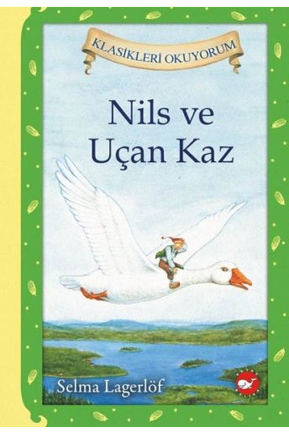Nils ve Uçan Kaz (Ciltli)