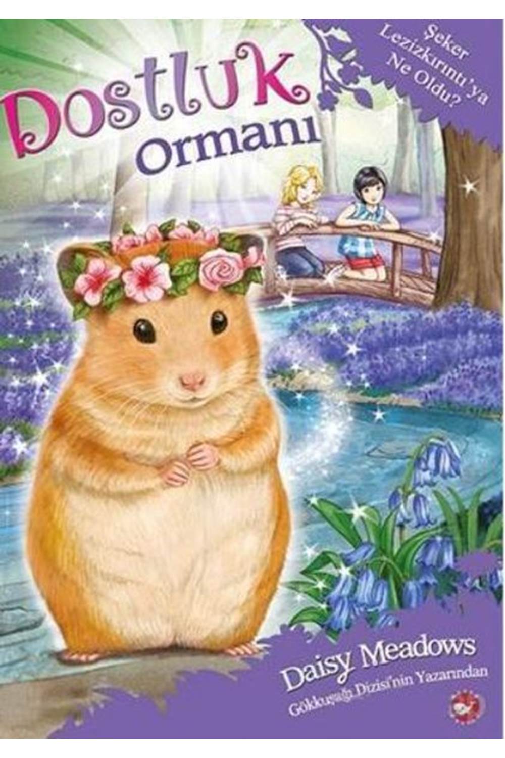 Dostluk Ormanı 9 Şeker Lezizkırıntıya Ne Oldu