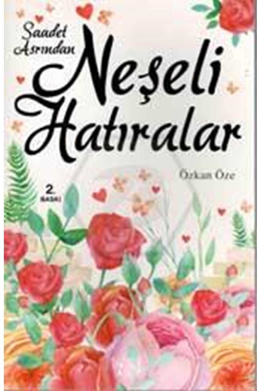 Saadet Asrından Neşeli Hatıralar