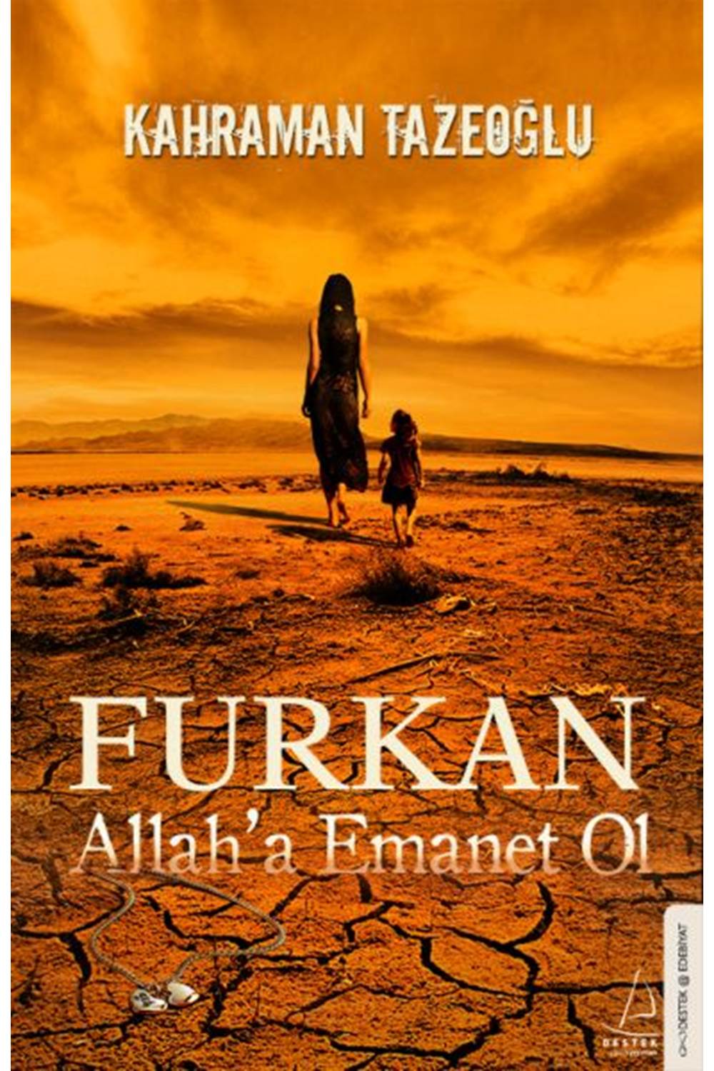 Furkan Allah'a Emanet Ol