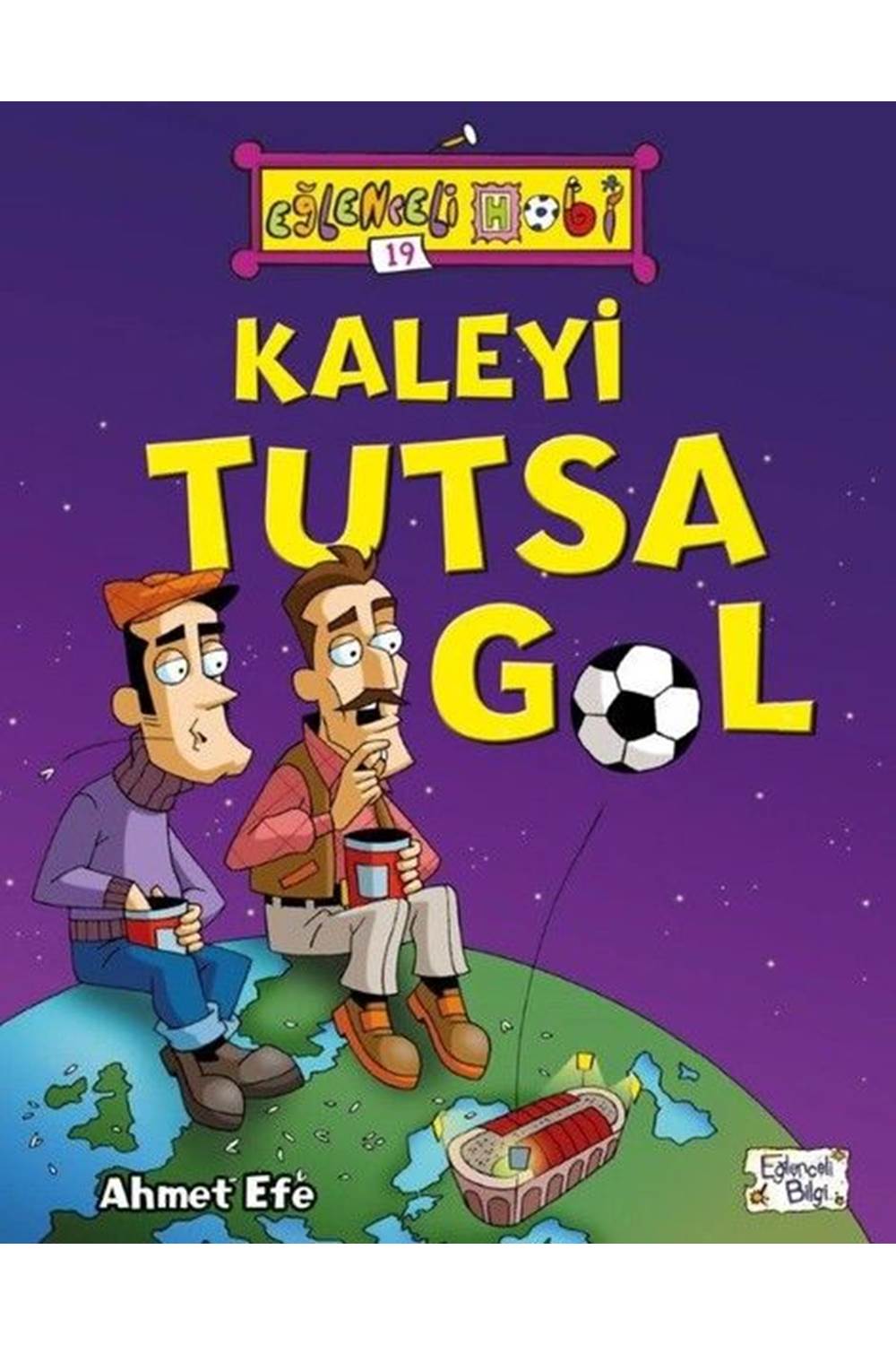 Eğlenceli Bilgi Kaleyi Tutsa Gol