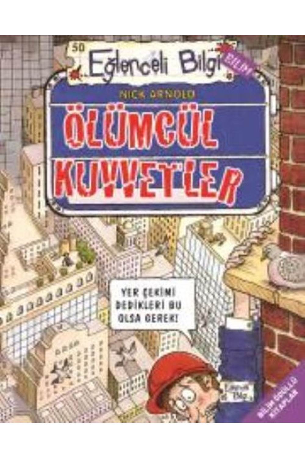 Eğlenceli Bilgi 50 Ölümcül Kuvvetler