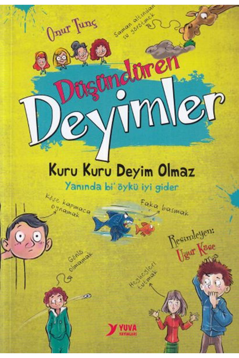 Yuva Düşündüren Deyimler