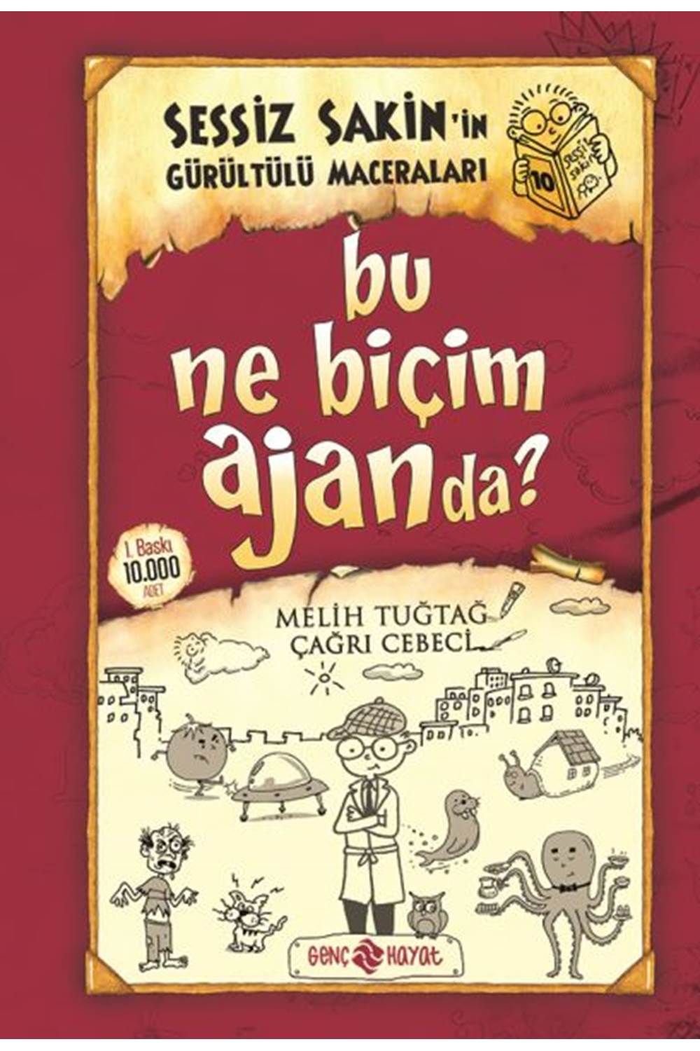 Sessiz Sakin'in Gürültülü Maceraları 10 - Bu Ne Biçim Ajanda? (Ciltli)