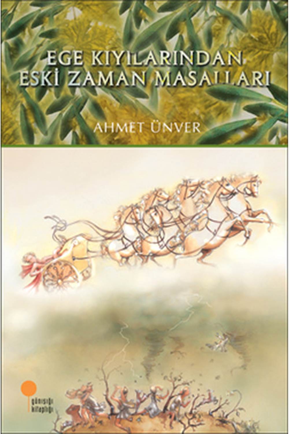 Ege Kıyılarından Eski Zaman Masalları