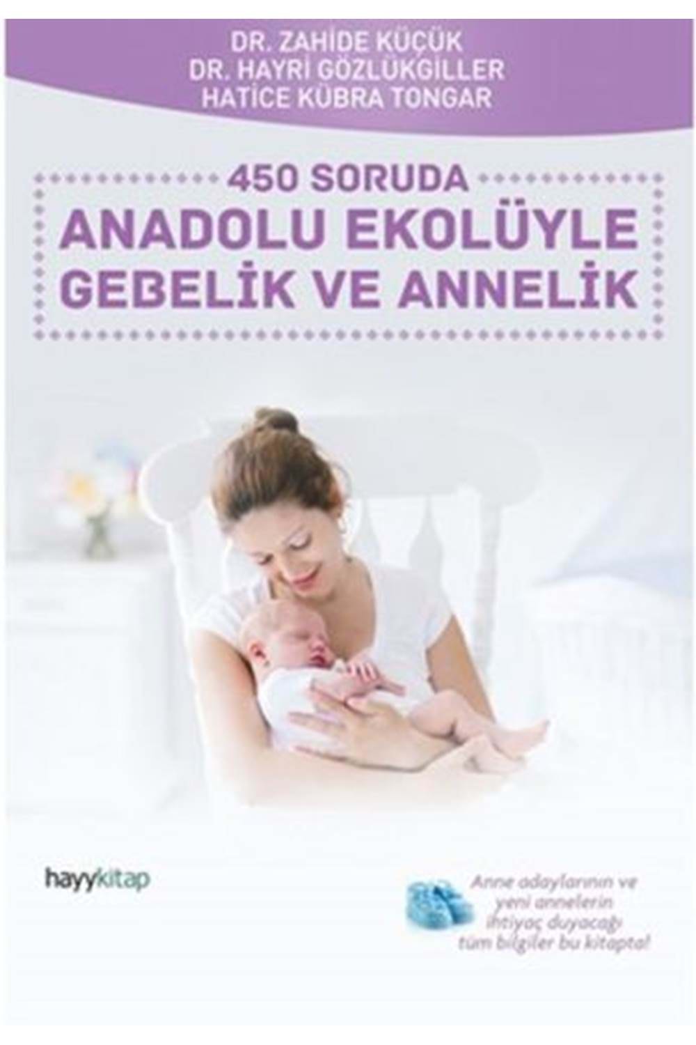 450 Soruda Anadolu Ekolüyle Gebelik ve Annelik