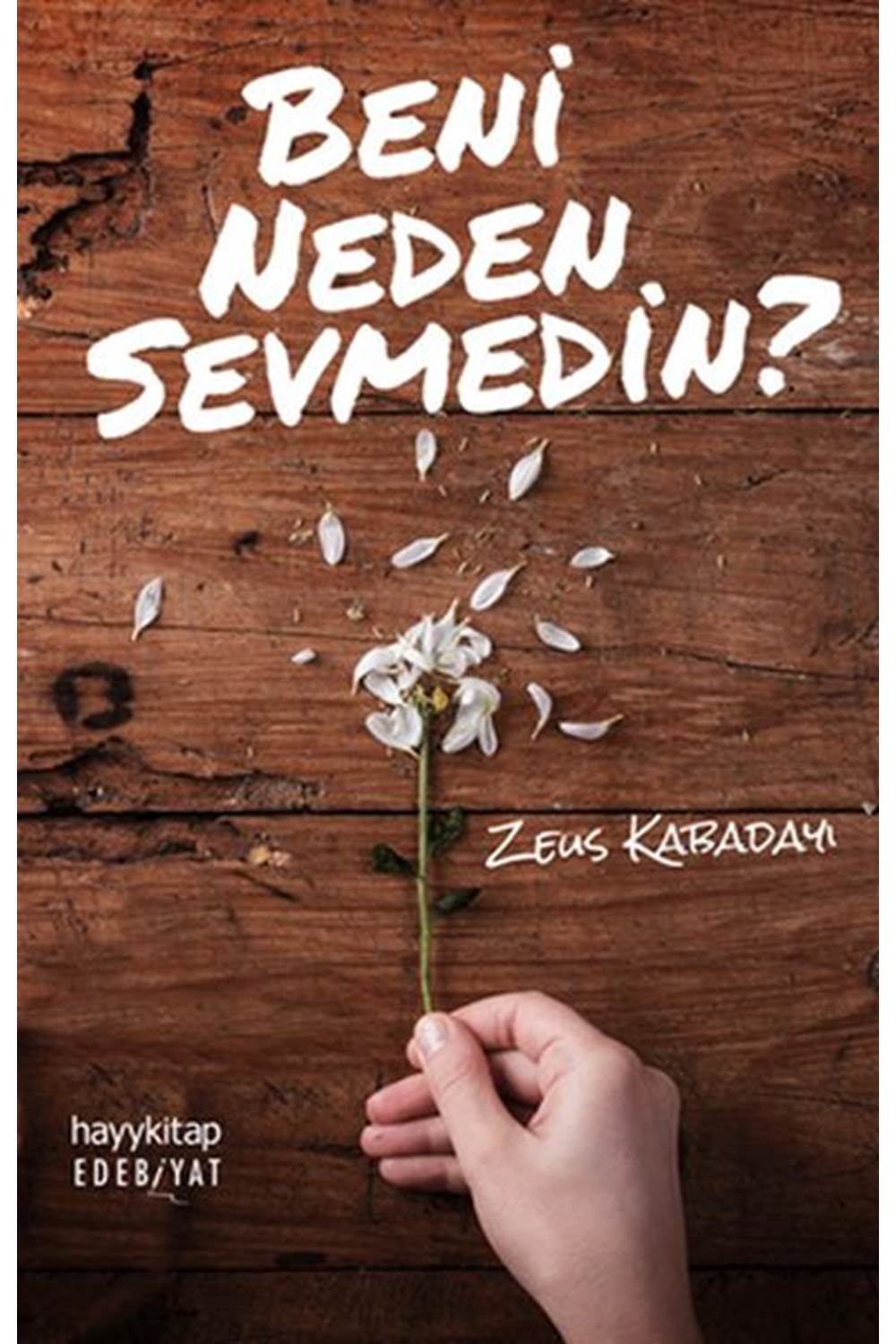 Beni Neden Sevmedin