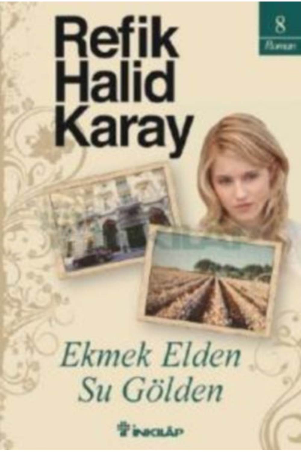 Ekmek Elden Su Gölden