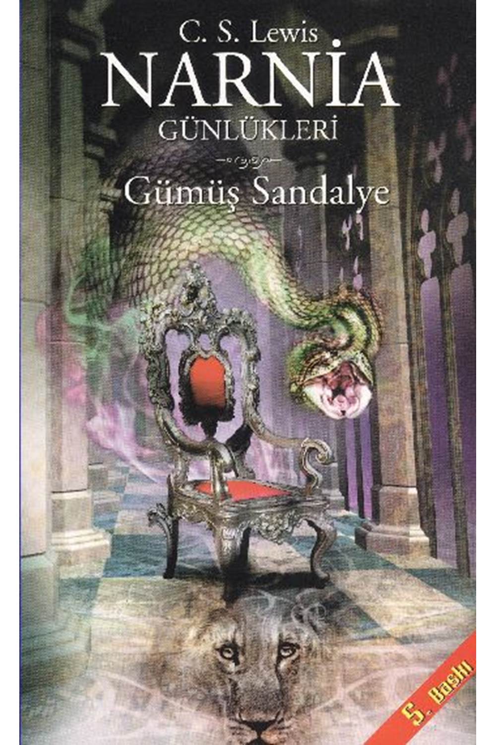 Narnia Günlükleri 6 Gümüş Sandalye