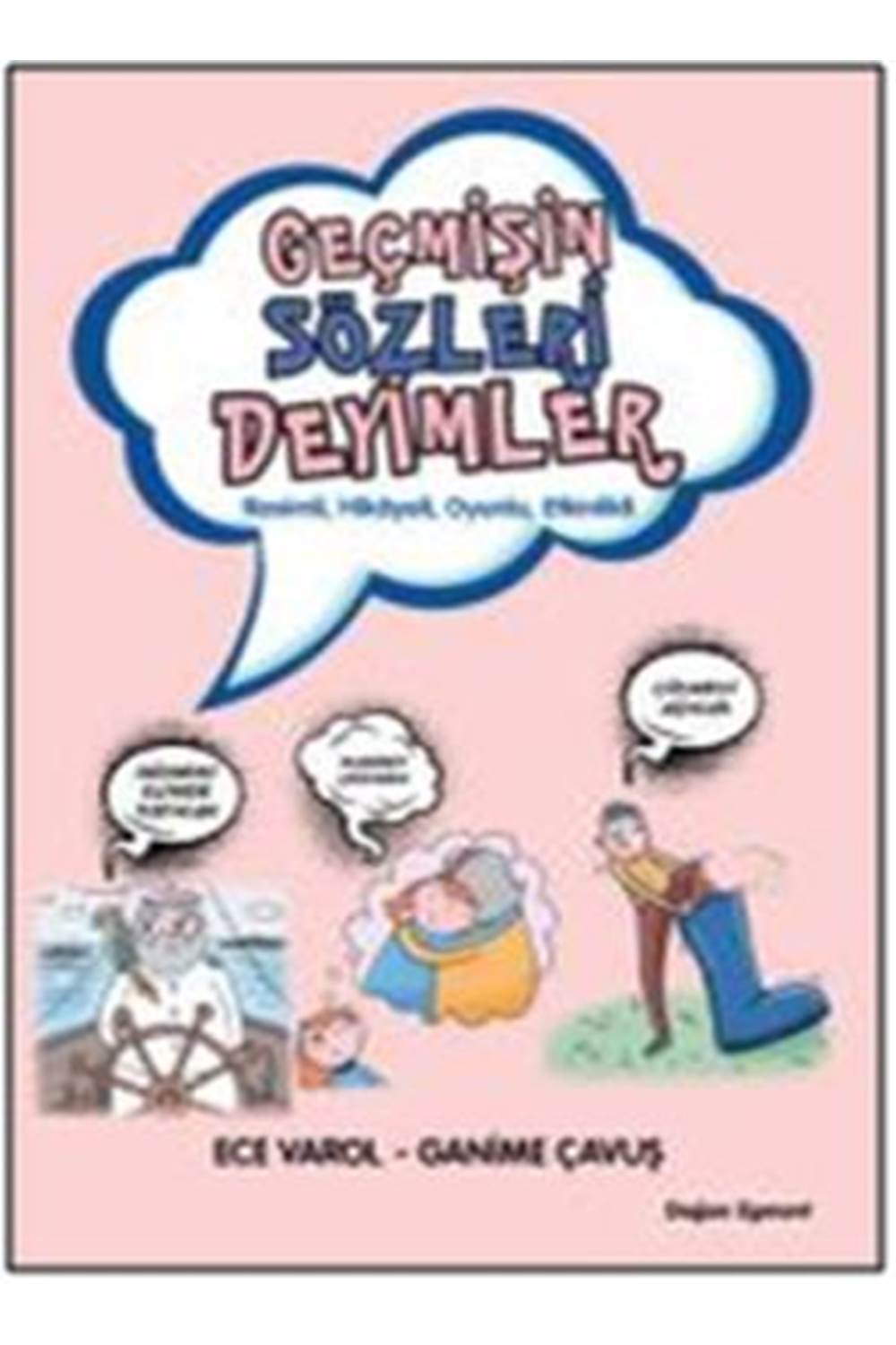 Geçmişin Sözleri Deyimler
