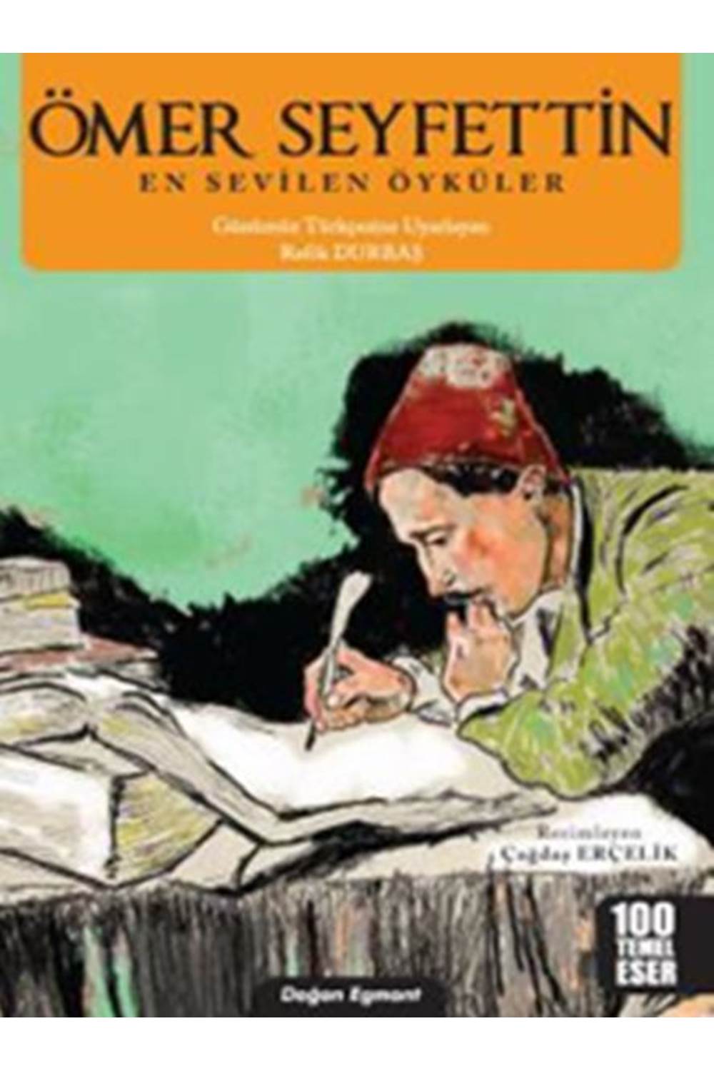 Ömer Seyfettin - En Sevilen Öyküler