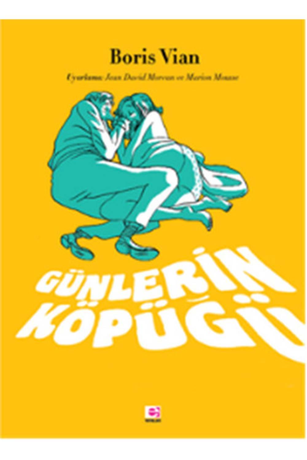 Günlerin Köpüğü (Çizgi Roman)
