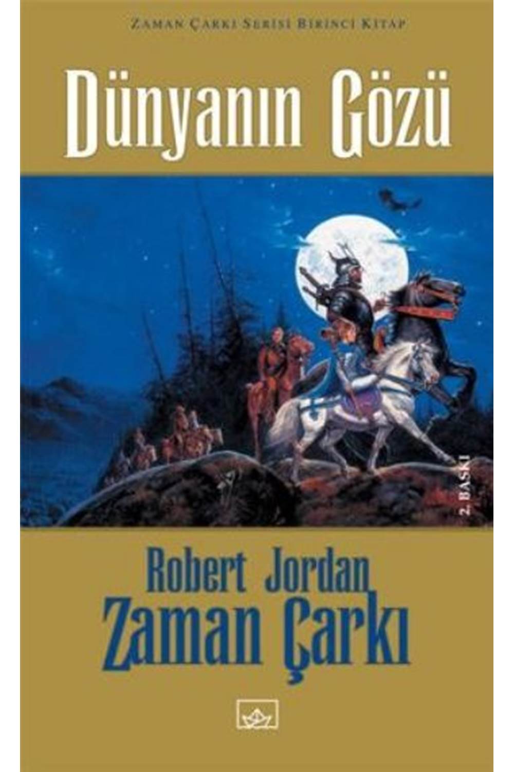 Zaman Çarkı 01: Dünyanın Gözü (Ciltli)