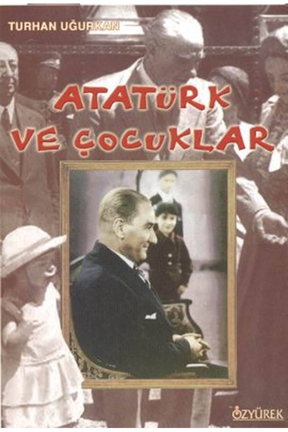Atatürk ve Çocuklar