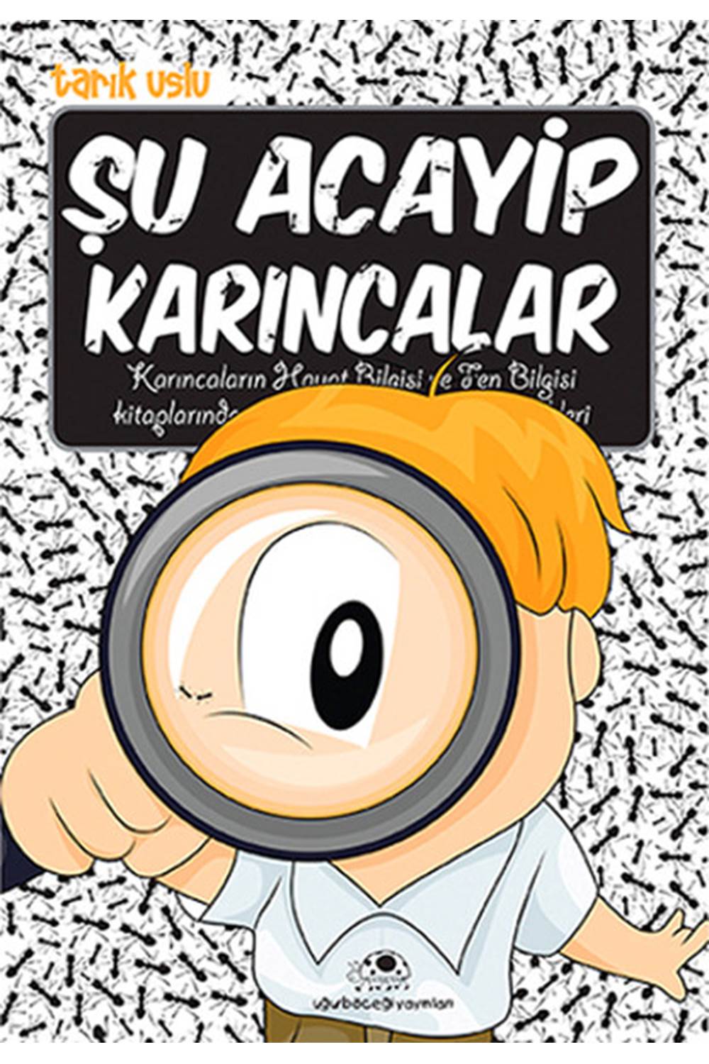 Şu Acayip Karıncalar