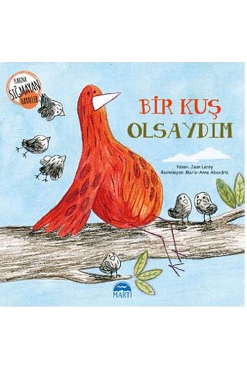 Kabına Sığmayan Hayaller Bir Kuş Olsaydım