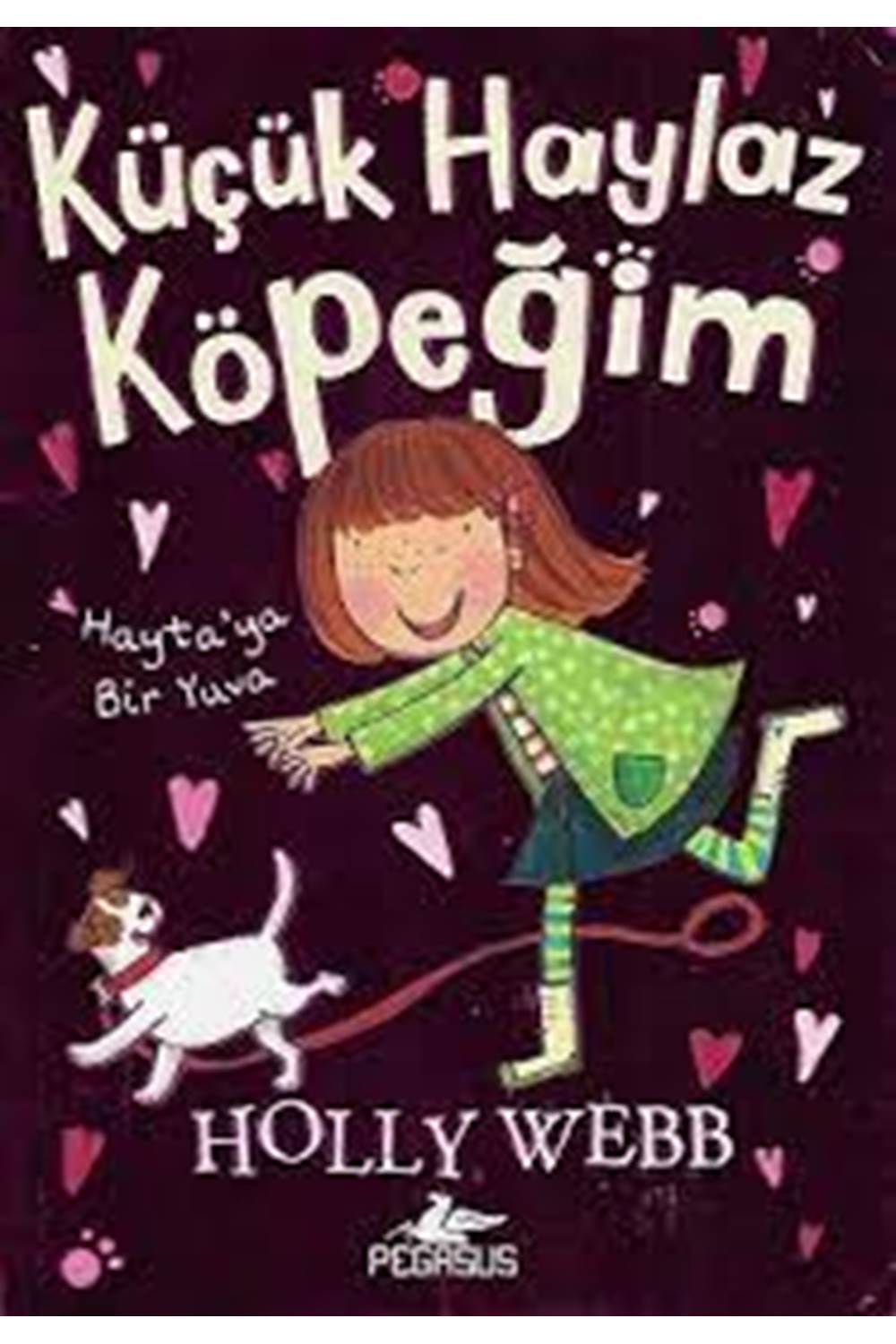 Küçük Haylaz Köpeğim 1 Haytaya Bir Yuva