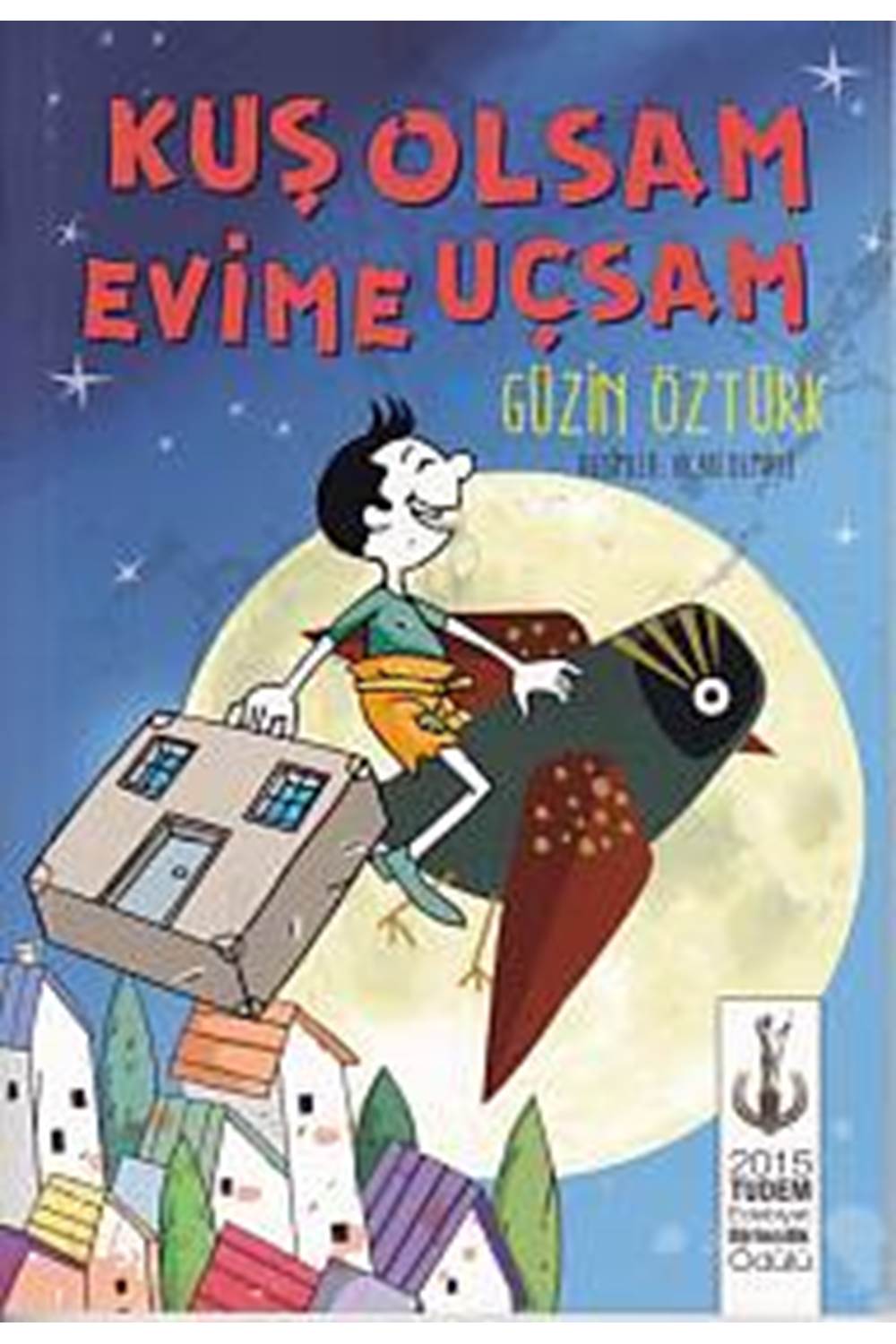 Kuş Olsam Evime Uçsam