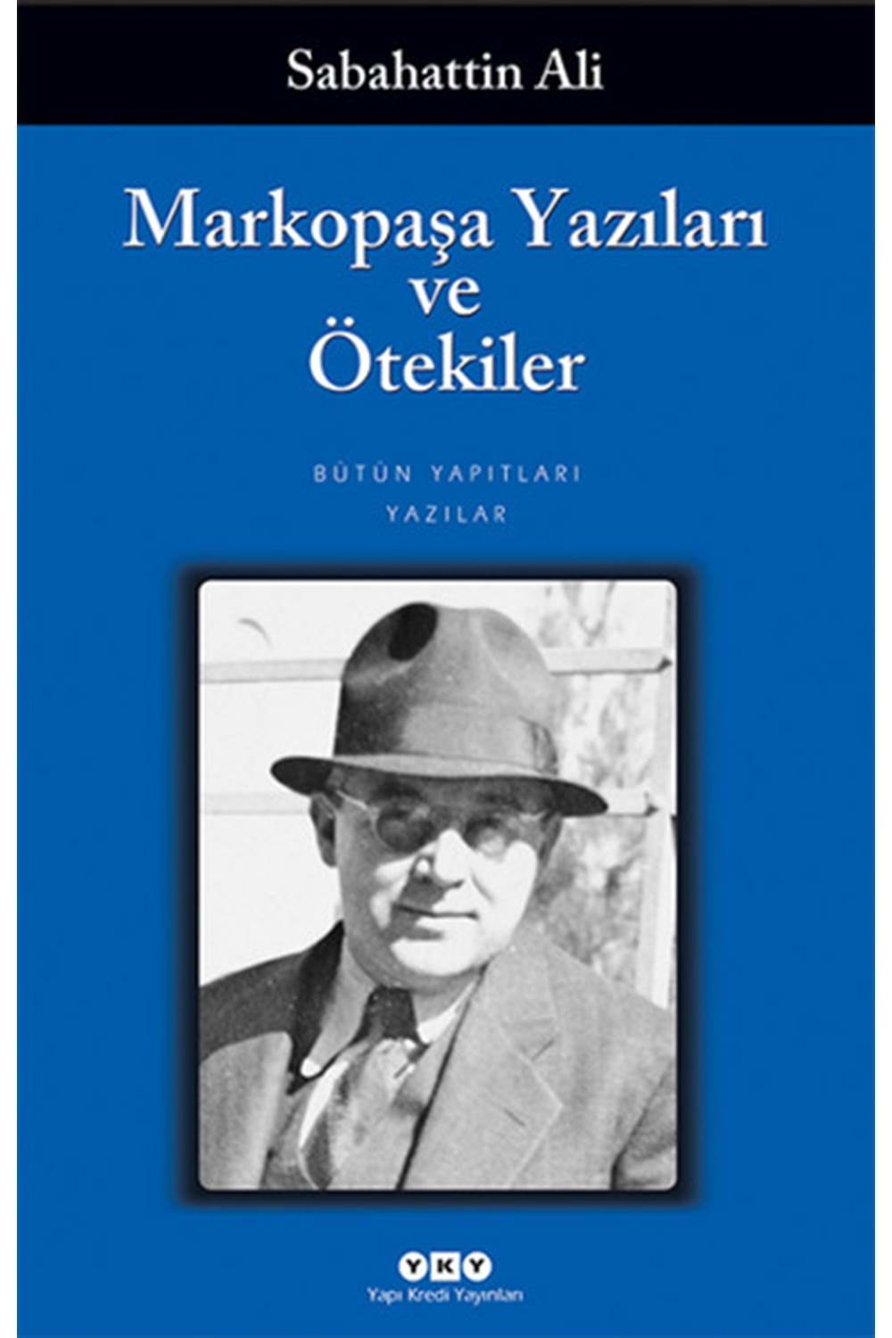 Markopaşa Yazıları ve Ötekiler
