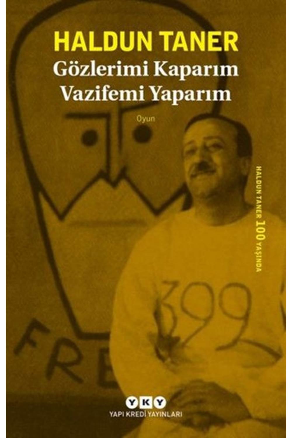 Gözlerimi Kaparım Vazifemi Yaparım 7.Baskı