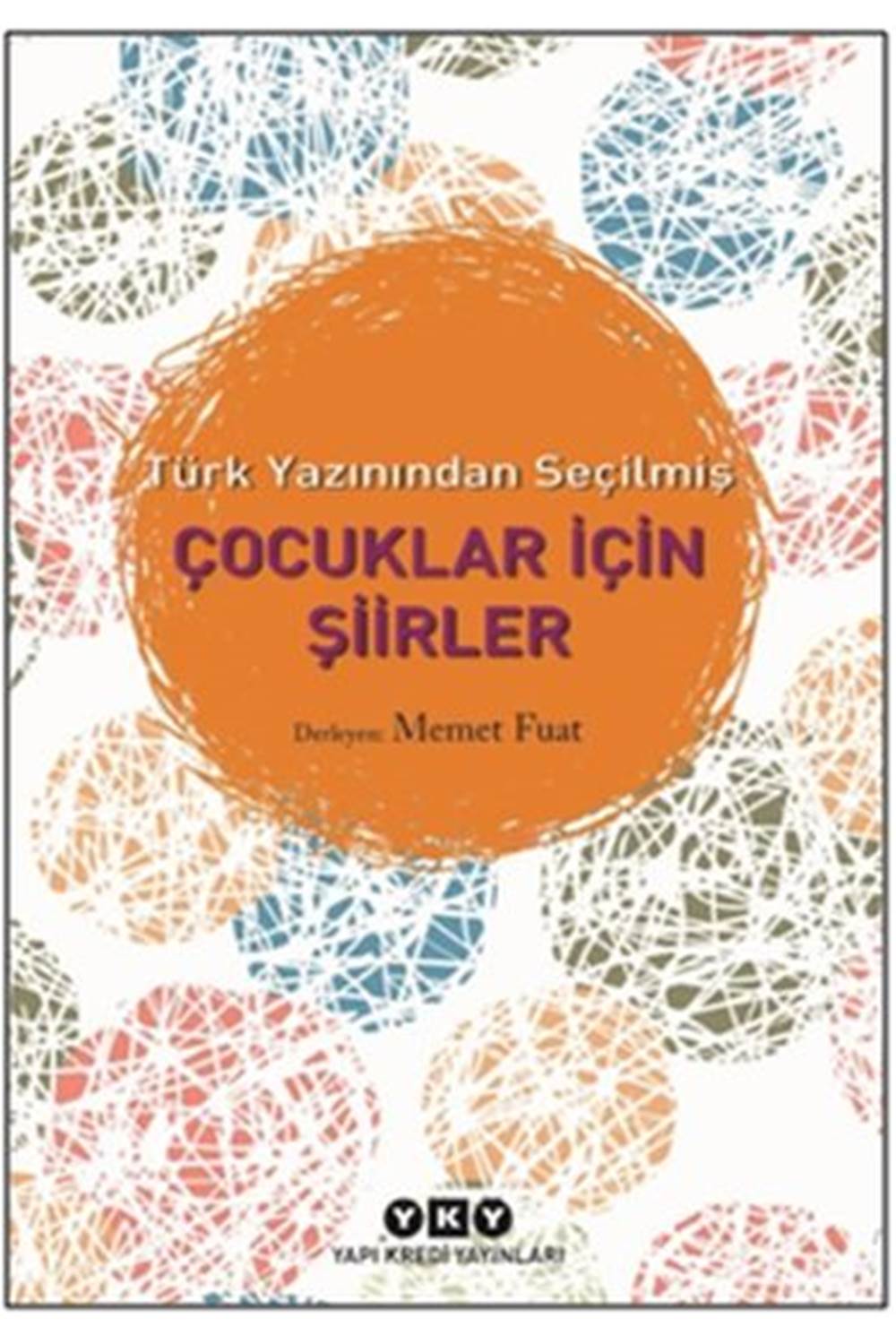 Türk Yazınından Seçilmiş Çocuklar İçin Şiirler