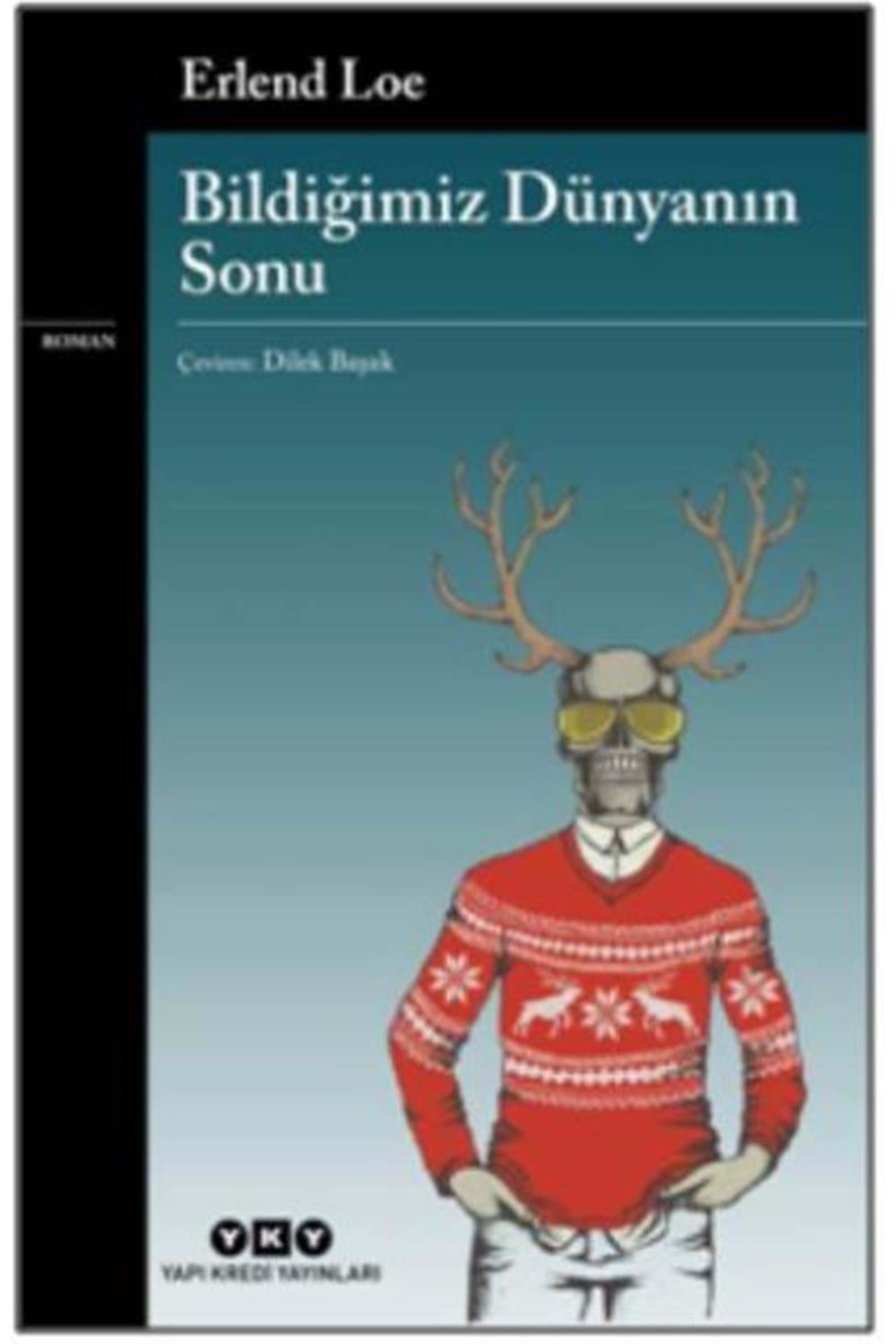 Bildiğimiz Dünyanın Sonu