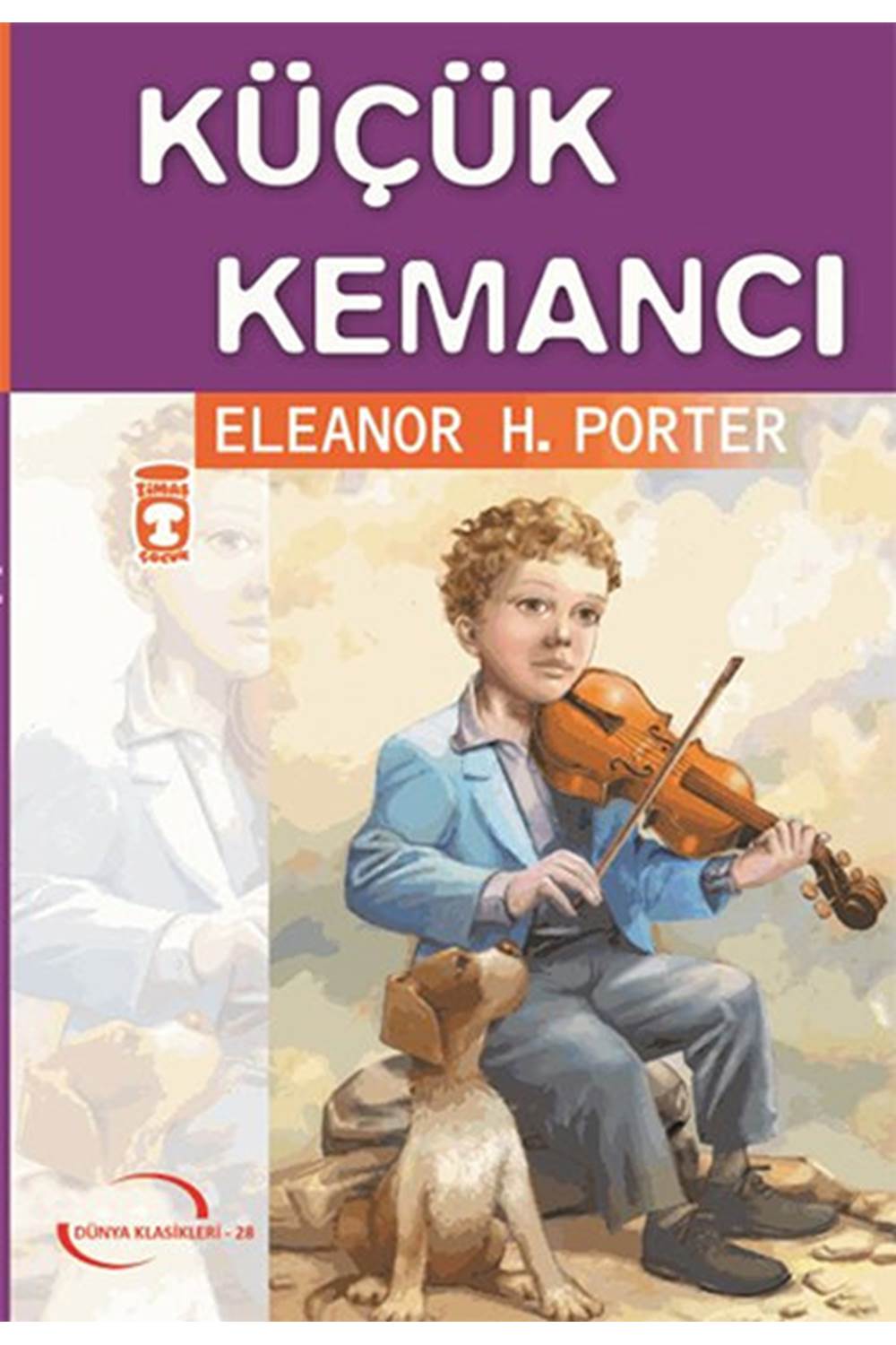 Küçük Kemancı (Gençlik Klasikleri)