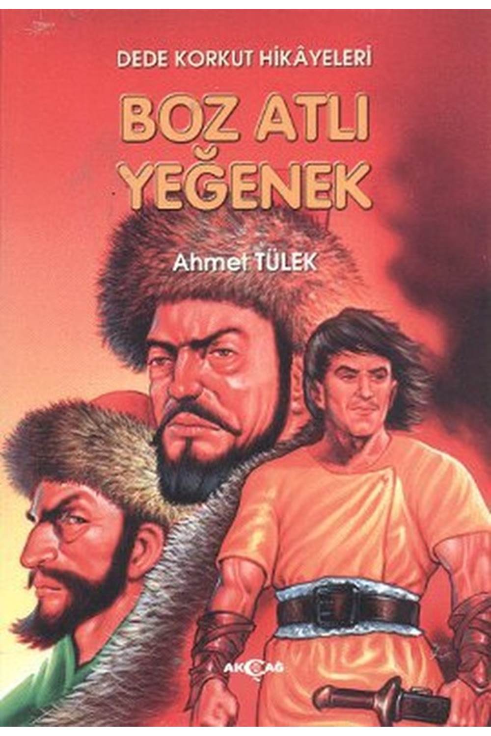 Dede Korkut Hikayeleri - Boz Atlı Yeğenek