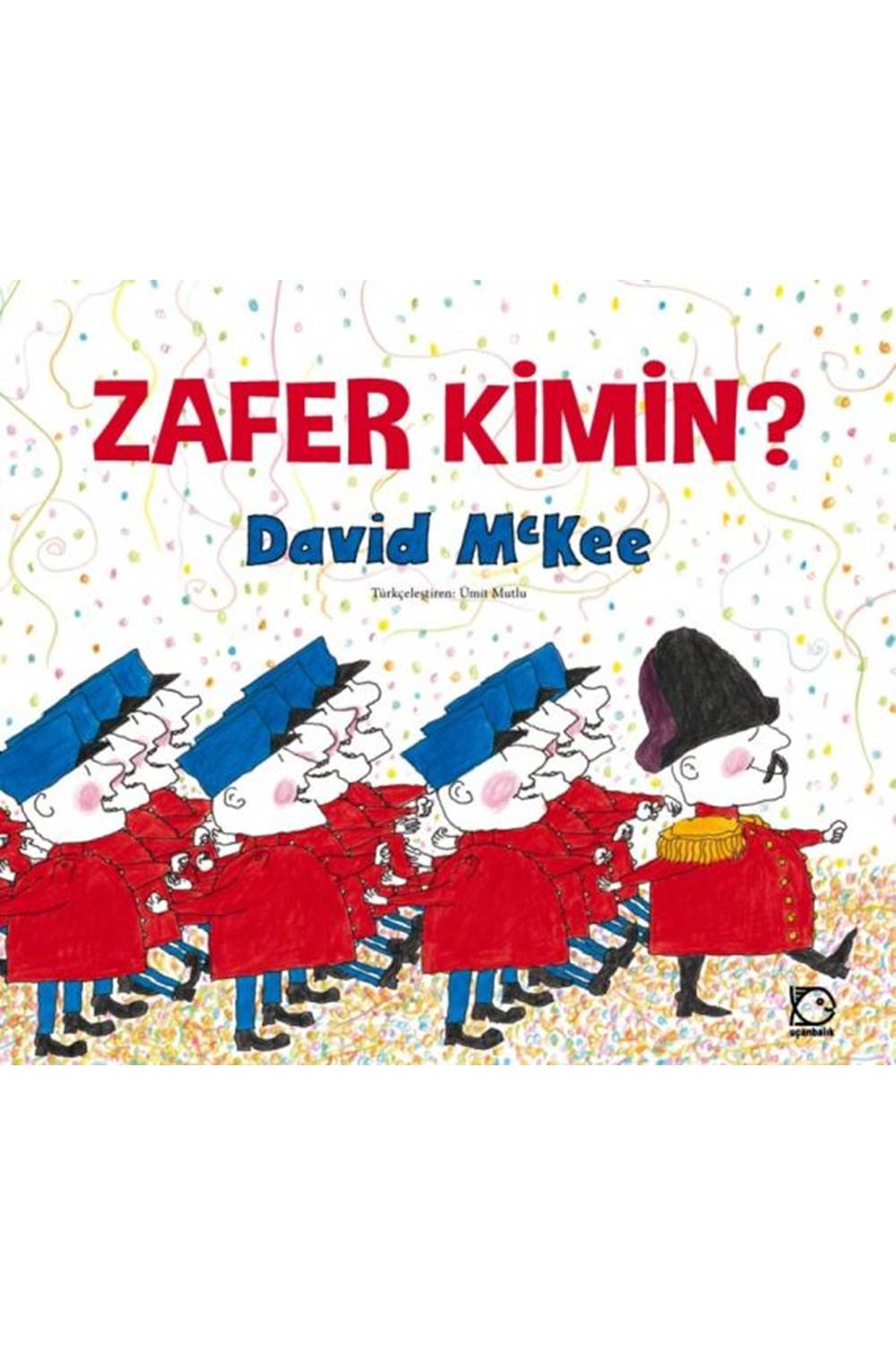 Zafer Kimin? (Ciltli)