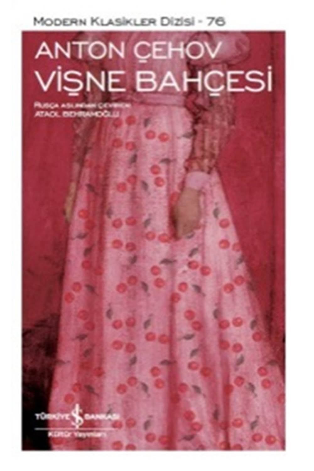 Vişne Bahçesi - Modern Klasikler Dizisi