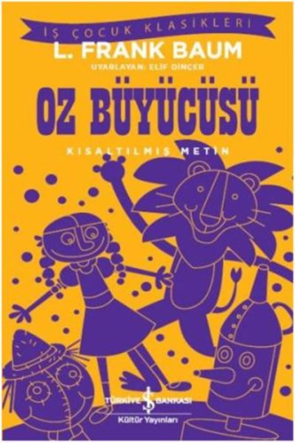 Oz Büyücüsü Kısaltılmış Metin