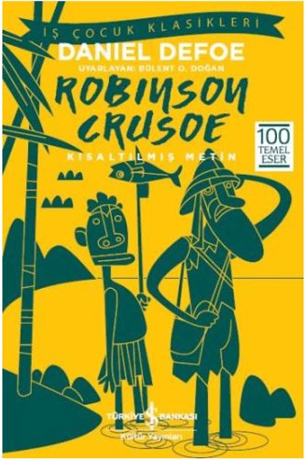 Robinson Crusoe Kısaltılmış Metin