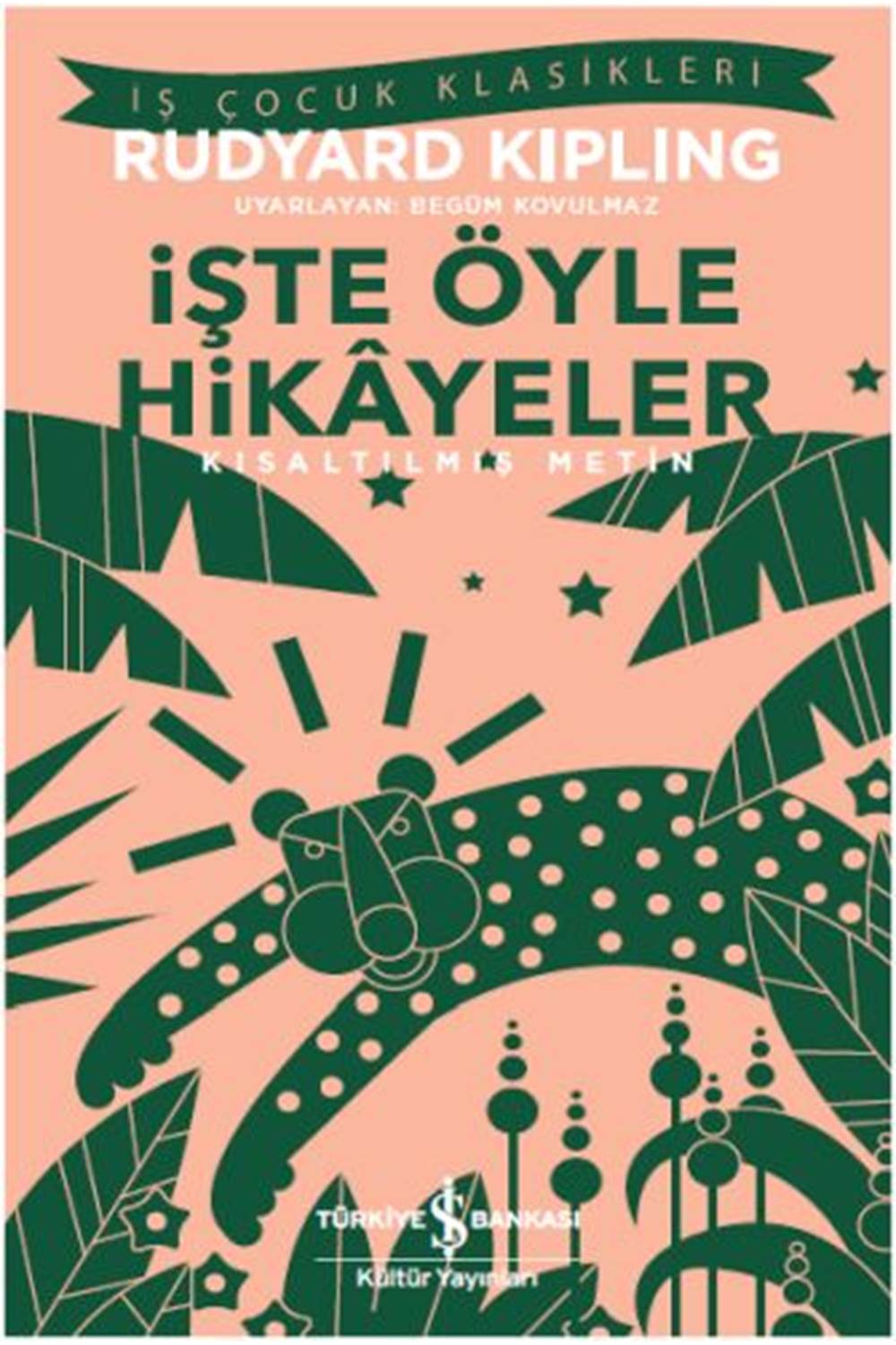 İşte Öyle Hikayeler Kısaltılmış Metin