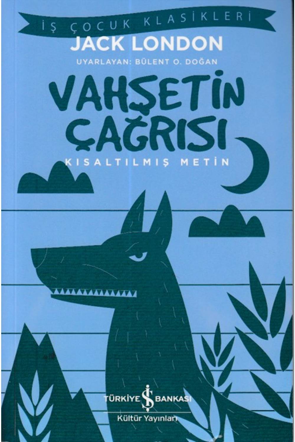 Vahşetin Çağrısı Kısaltılmış Metin