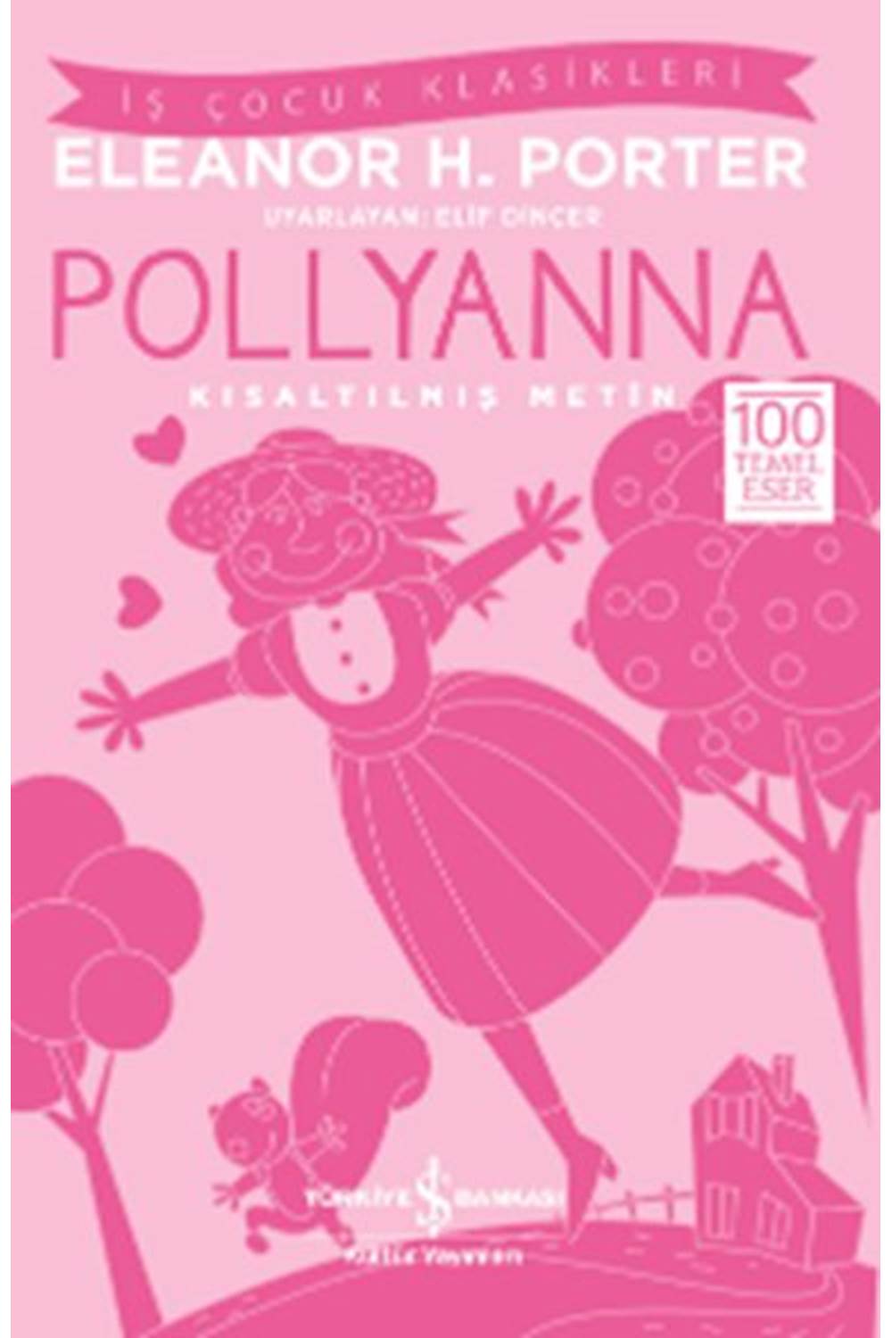 Pollyanna Kısaltılmış Metin