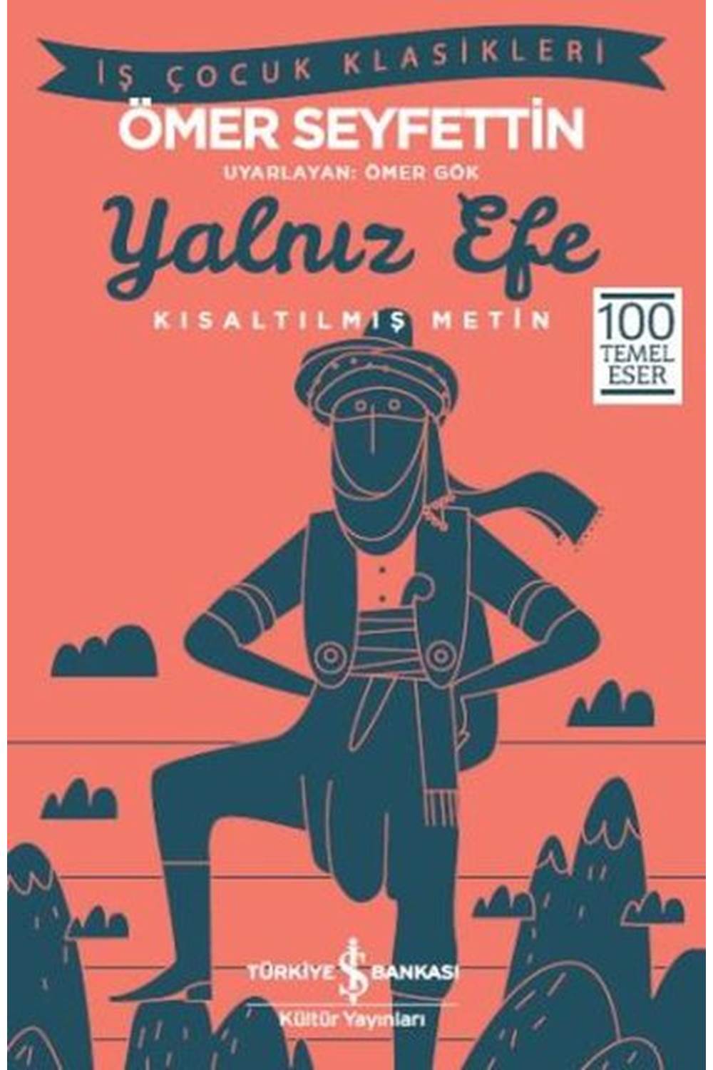 Yalnız Efe Kısaltılmış Metin