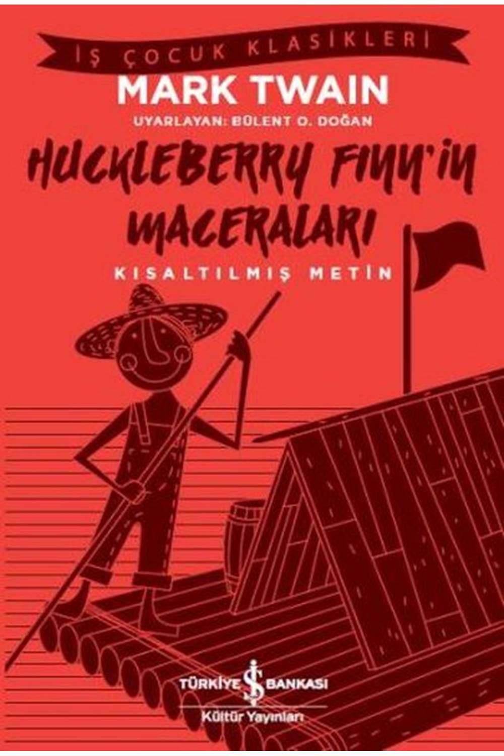 Huckleberry Finn'in Maceraları Kısaltılmış Metin