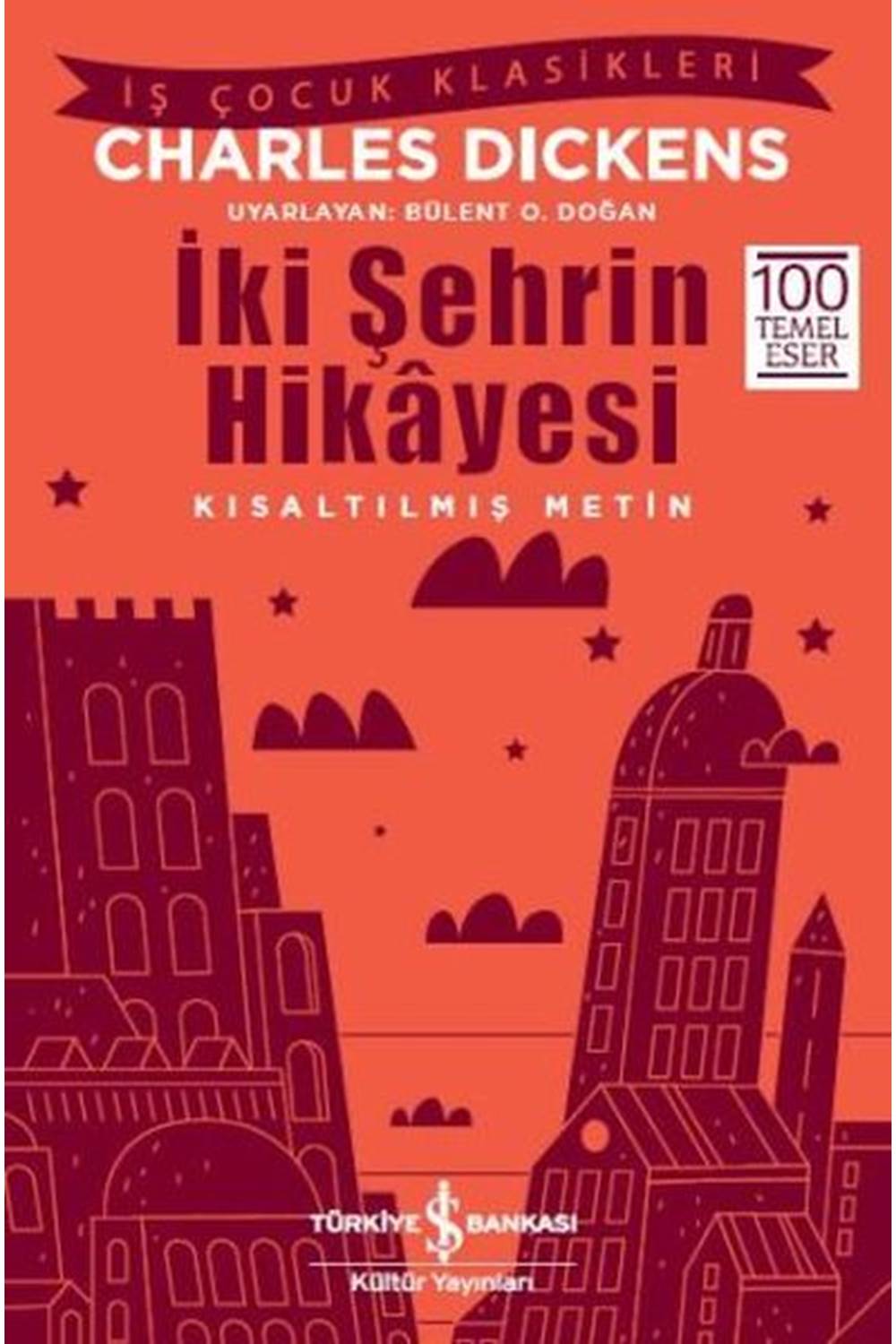 İki Şehrin Hikayesi Kısaltılmış Metin
